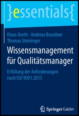 Buch-Cover North, Klaus (et. al.): Wissensmanagement für Qualitätsmanager - Erfüllung der Anforderungen nach ISO 9001:2015