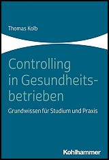 Buch Kolb, Thomas: Controlling in Gesundheitsbetrieben - Grundwissen für Studium und Praxis