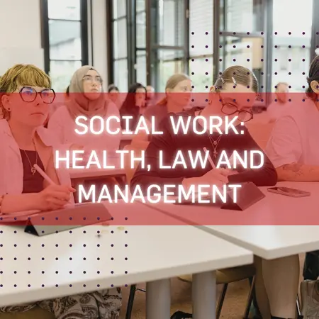 Social Work: Health, Law and Management
