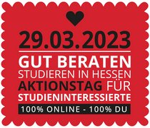 29.03.2023, Gut beraten, Studieren in Hessen, Aktionstag für Studienintressierte, 100 % Online, 100 % Du