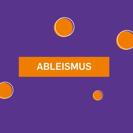 Lila Hintergrund mit orangenen Akzenten und der Überschrift Ableismus