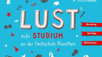 Lust aufs Studium an der Hochschule RheinMain