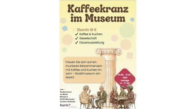 Ein Plakat kündigt einen "Kaffeekranz im Museum" an. Eintrittspreis: 10 Euro. Die Veranstaltung umfasst Kaffee, Kuchen und Gesellschaft. Datum: 01. bis 31. Juli 2023, täglich von 14 bis 17 Uhr. Veranstaltungsort: Stadtmuseum am Markt.