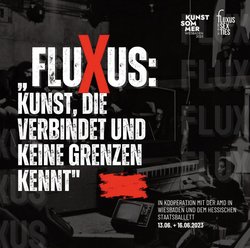 "FLUXUS: Art that connects and knows no boundaries."
