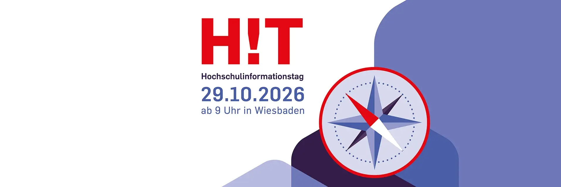 H!T Hochschulinformationstag am 29.10.2026 ab 9 Uhr in Wiesbaden. Das Design zeigt eine Kompassgrafik, die für Orientierung steht.