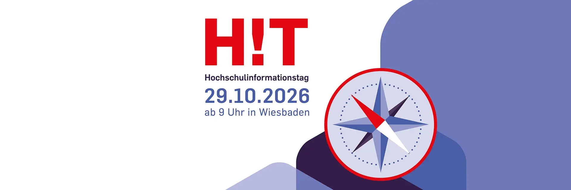 H!T Hochschulinformationstag am 29.10.2026 ab 9 Uhr in Wiesbaden. Das Design zeigt eine Kompassgrafik, die für Orientierung steht.