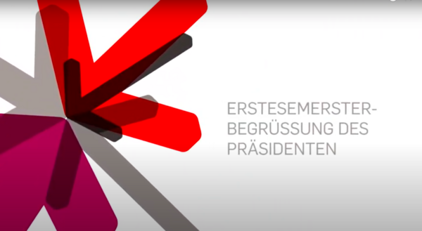 Vorschaubild für das Video der Erstsemesterbegrüßung des Präsidenten