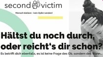 Teaser 'second victim: Mensch bleiben, kein Opfer werden! Hältst Du noch durch oder reicht's Dir schon? Es betrifft Dich ebenfalls, es ist keine Frage des Ob, sondern des Wann ... | © WiHelP / secondvictim.at