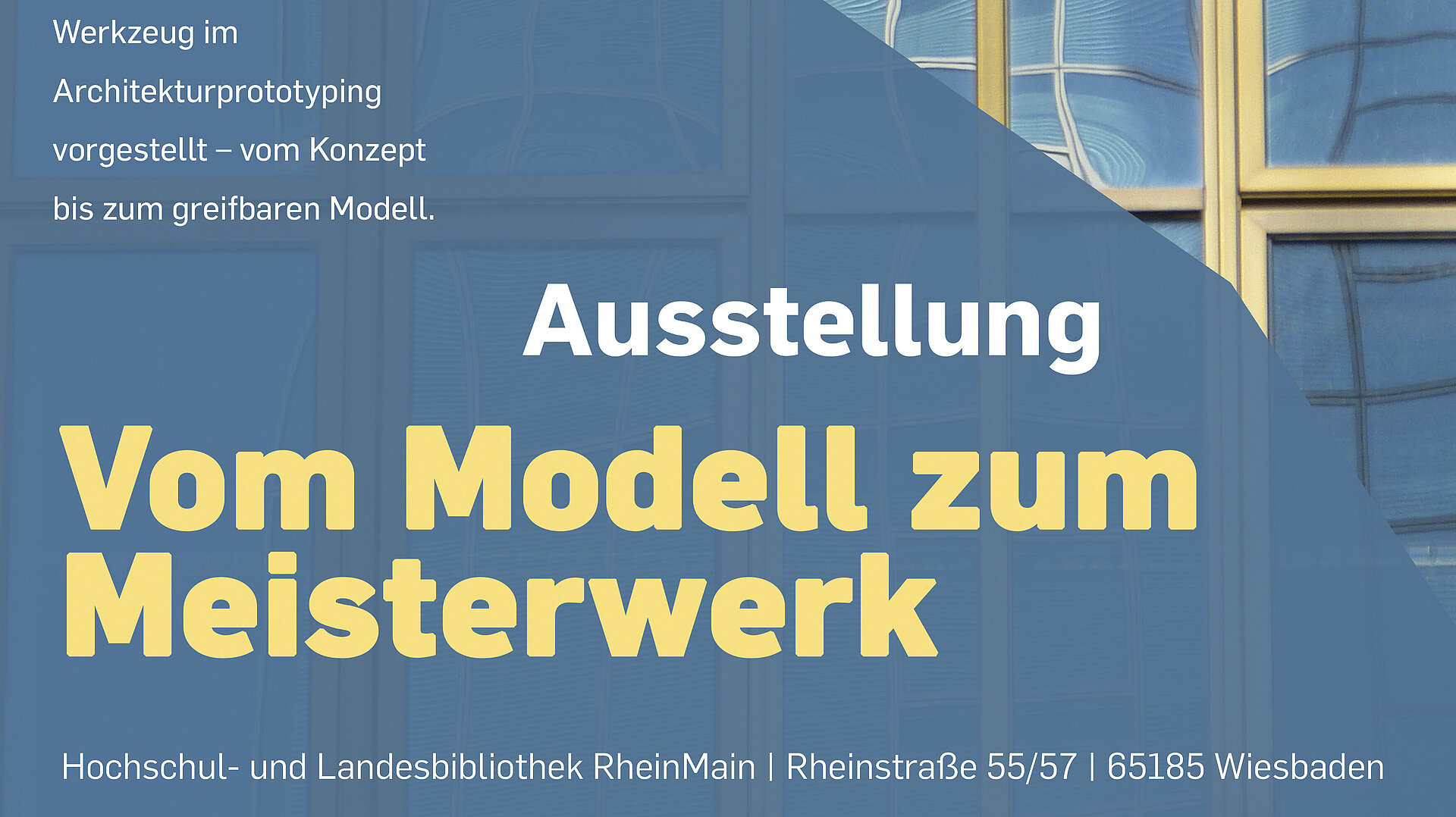 Ausstellungsplakat Vom Modell zum Meisterwerk