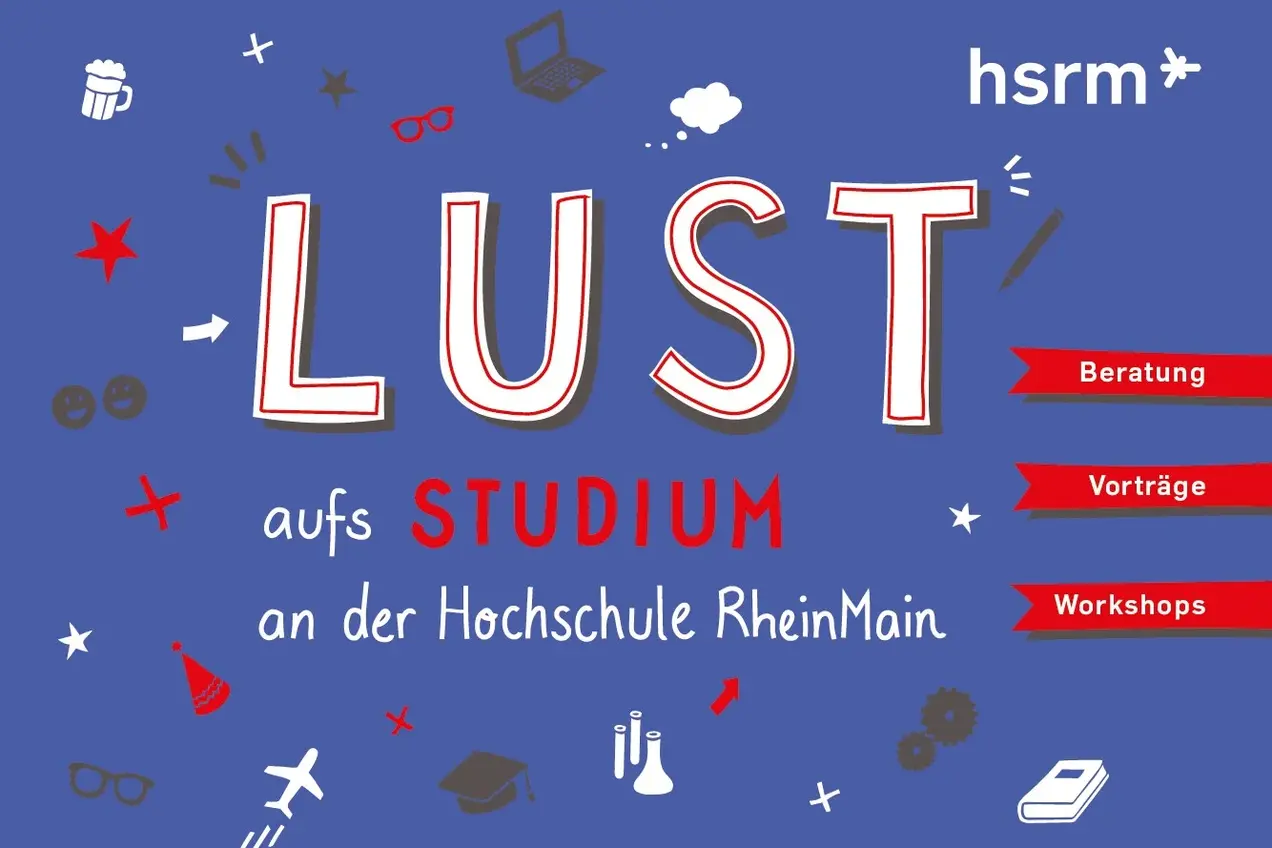 Blauer Hintergrund mit dem Text "LUST aufs STUDIUM an der Hochschule RheinMain". Um den Text herum sind verschiedene Symbole, die Informationen über Beratungen, Vorträge und Workshops zu Studienangeboten vermitteln.