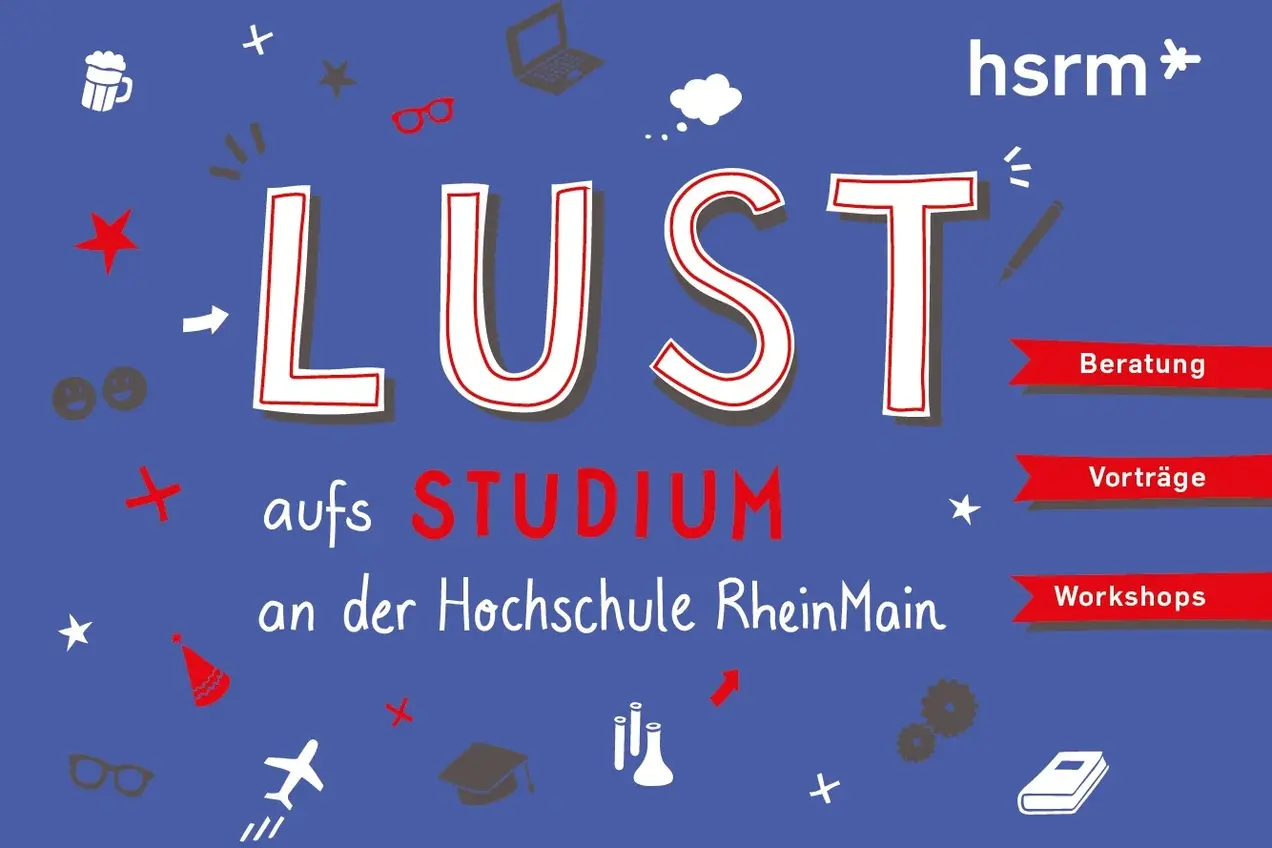 Blauer Hintergrund mit dem Text "LUST aufs STUDIUM an der Hochschule RheinMain". Um den Text herum sind verschiedene Symbole, die Informationen über Beratungen, Vorträge und Workshops zu Studienangeboten vermitteln.