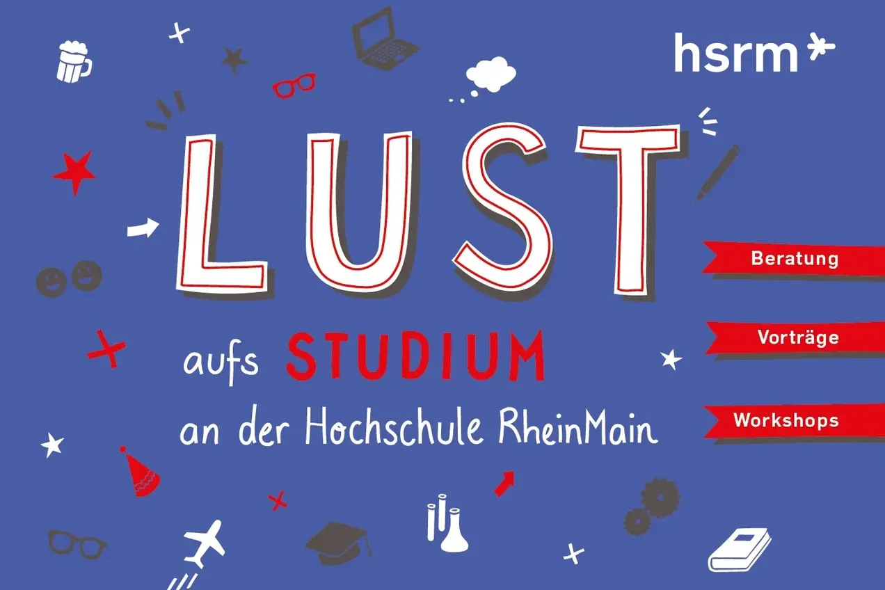 Blauer Hintergrund mit dem Text "LUST aufs STUDIUM an der Hochschule RheinMain". Um den Text herum sind verschiedene Symbole, die Informationen über Beratungen, Vorträge und Workshops zu Studienangeboten vermitteln.