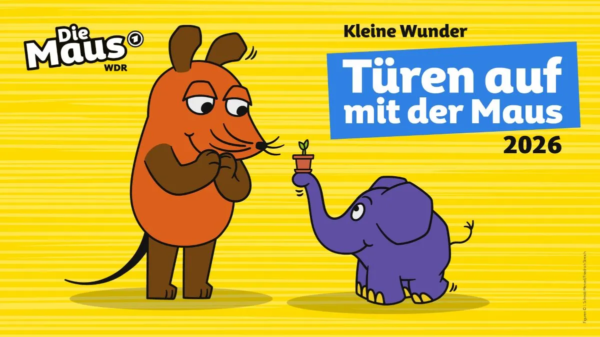 Die Illustration zeigt die bekannte Figur der Maus, die lächelnd einem kleinen Elefanten eine Pflanze überreicht. Im Hintergrund steht der Text: „Kleine Wunder – Türen auf mit der Maus 2026“. Der Hintergrund ist gelb und hat einfache Linien.