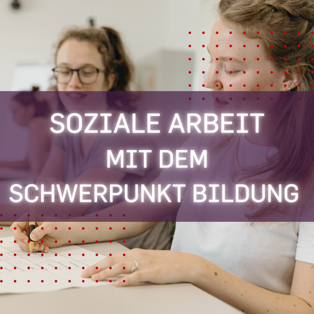 Zwei konzentrierte Studierende an einem Tisch, die eine schreibt sich etwas auf. Die Aufschrift "Soziale Arbeit mit der Schwerpunkt Bildung"