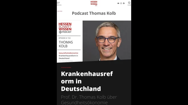 Podcast-Episode mit Prof. Dr. Thomas Kolb zum Thema Krankenhausreform in Deutschland. Er spricht über die Gesundheitsökonomie und die Herausforderungen des Gesundheitssystems.